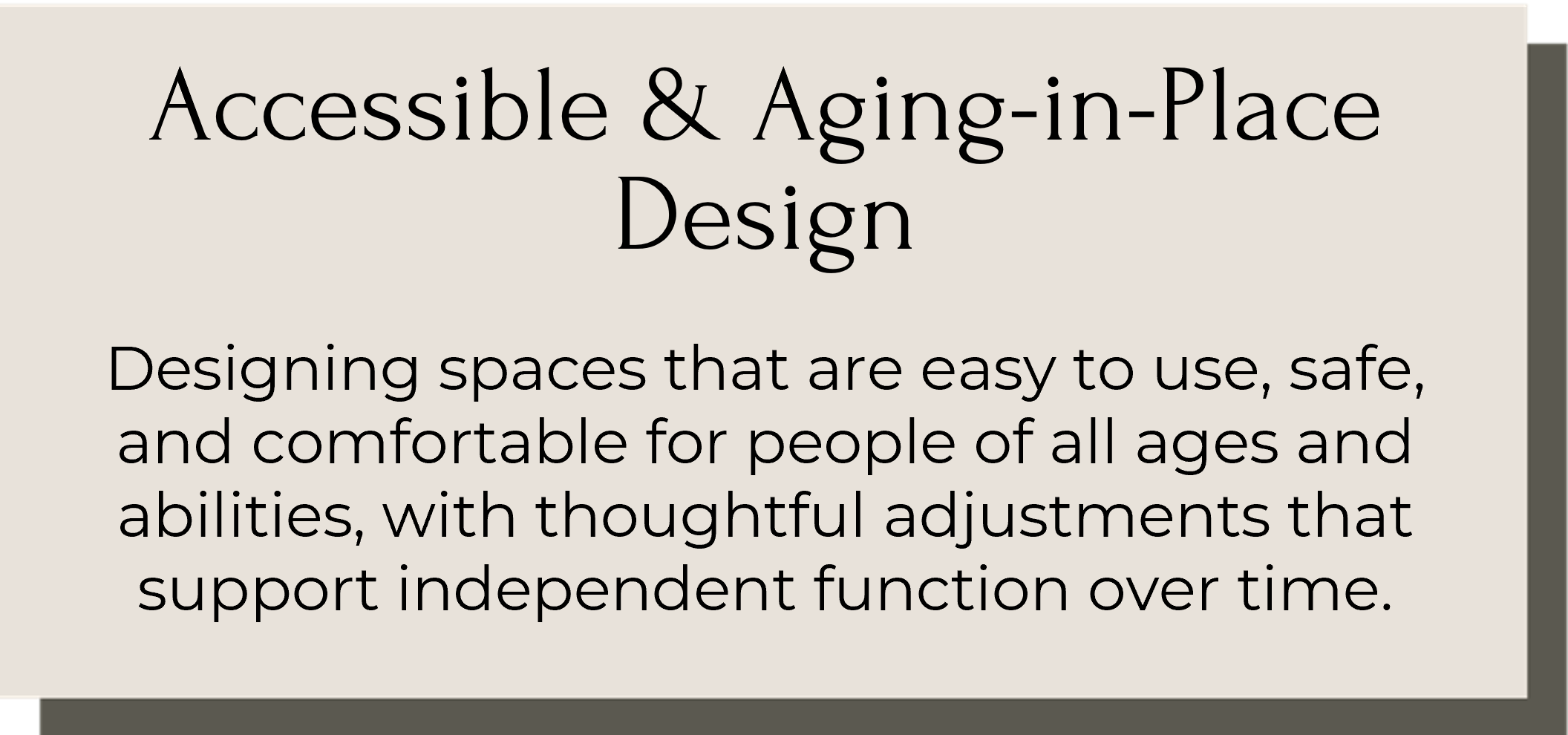 Accessible & Aging-in-Place Design for Baby-Boomers and Downsizers